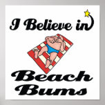i believe in beach bums posters