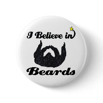 i believe in beards pinback button