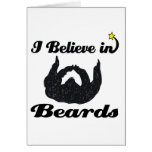 i believe in beards greeting cards