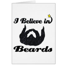 i believe in beards greeting cards