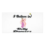 i believe in belly dancers photo card