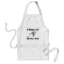i believe in big bad wolf apron