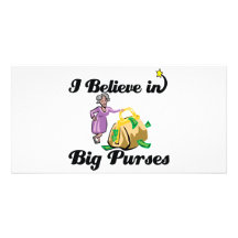 i believe in big purses customized photo card