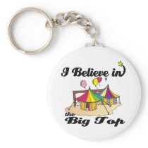 i believe in big top keychain