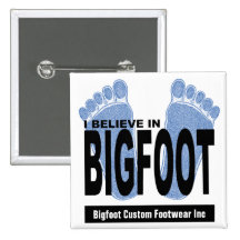 I Believe in Bigfoot Buttons