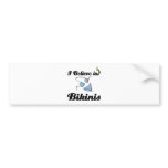 i believe in bikinis bumper sticker