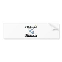 i believe in bikinis bumper sticker
