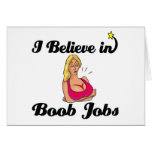i believe in boob jobs cards