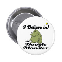 i believe in boogie monster pin