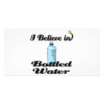 i believe in bottled water photo cards