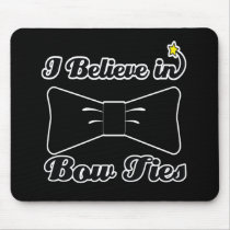 i believe in bow ties mouse mat
