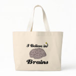 i believe in brains bags