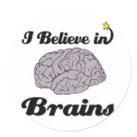 i believe in brains stickers