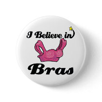 i believe in bras pin