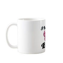 i believe in bras coffee mug