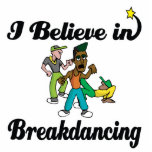 i believe in break dancing photo sculptures