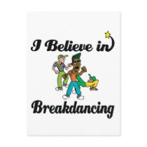 i believe in break dancing post cards