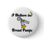 i believe in breast pumps buttons