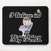 i believe in brushing my teeth boy mousemats