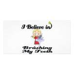 i believe in brushing my teeth girl photo cards