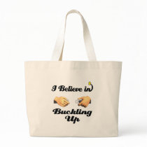 i believe in buckling up canvas bag
