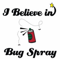 i believe in bug spray photo cut outs