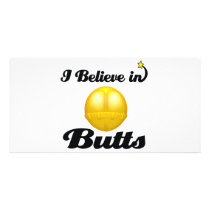 i believe in butts personalised photo card