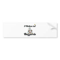 i believe in buzzards bumper sticker