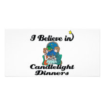 i believe in candlelight dinners customised photo card