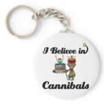 i believe in cannibals keychains