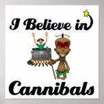 i believe in cannibals posters