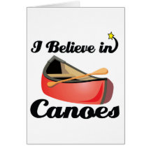 i believe in canoes greeting cards