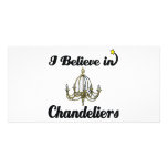 i believe in chandeliers photo cards