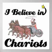 i believe in chariots print