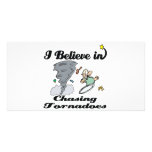 i believe in chasing tornadoes photo greeting card