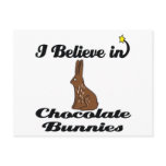 i believe in chocolate bunnies postcards