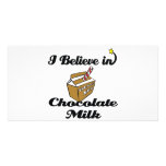 i believe in chocolate milk photo cards