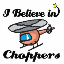 i believe in choppers acrylic cut outs
