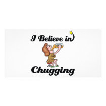 i believe in chugging photo card