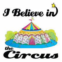 i believe in circus acrylic cut out