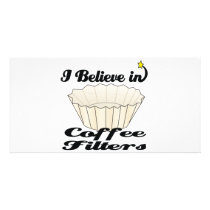 i believe in coffee filters photo greeting card