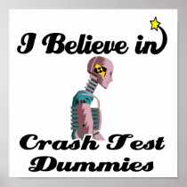 i believe in crash test dummies poster