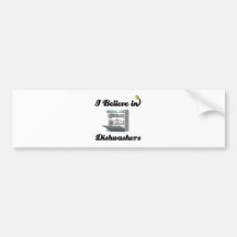 i believe in dishwashers bumper sticker