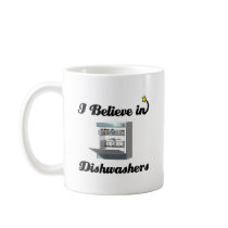 i believe in dishwashers mug