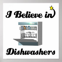 i believe in dishwashers print