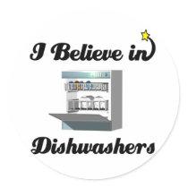 i believe in dishwashers stickers