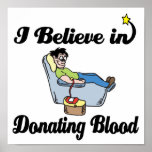 i believe in donating blood posters