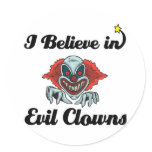 i believe in evil clowns stickers