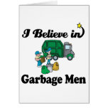 i believe in garbage men card