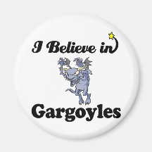i believe in gargoyles magnet